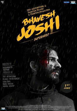 Bhavesh Joshi Superhero 2018 Hindi Dubbed full movie download